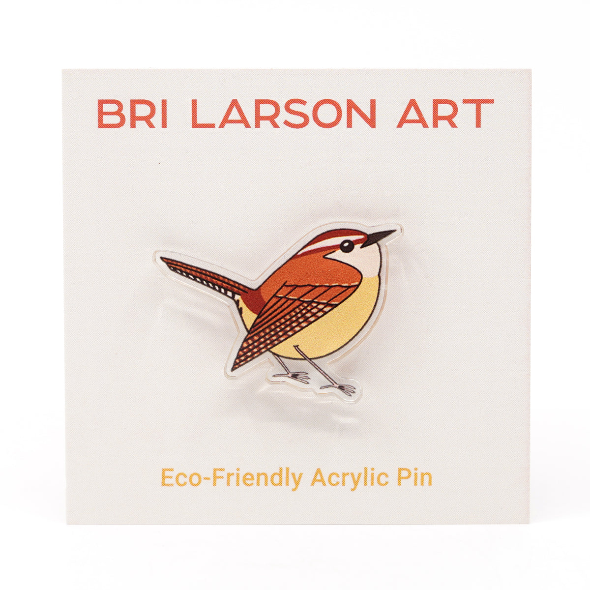 Carolina Wren Acrylic Pin